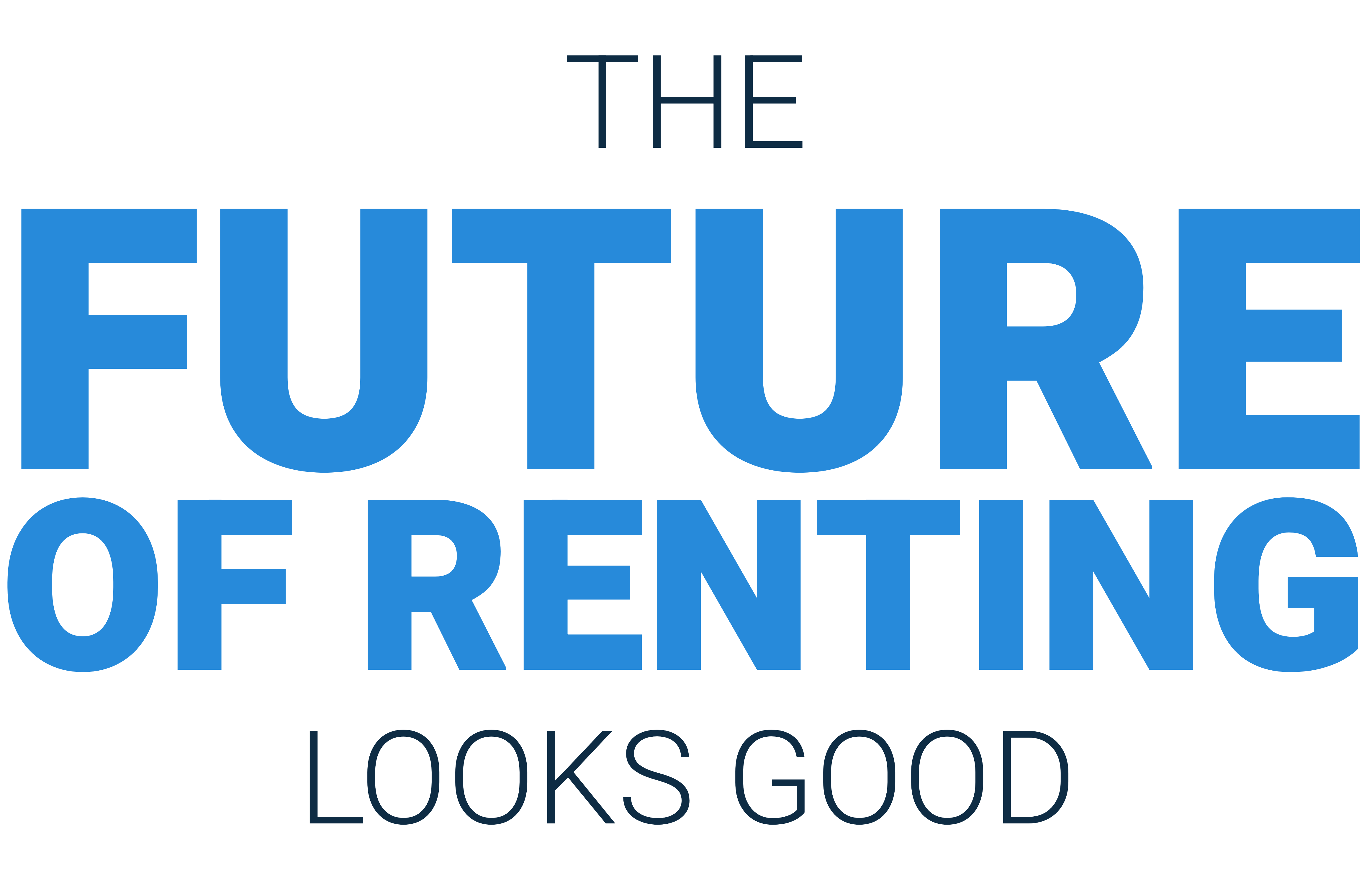 The Future of Renting Looks Good