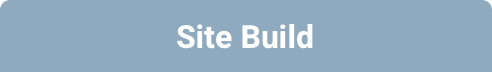 Site Build