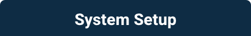 System Setup