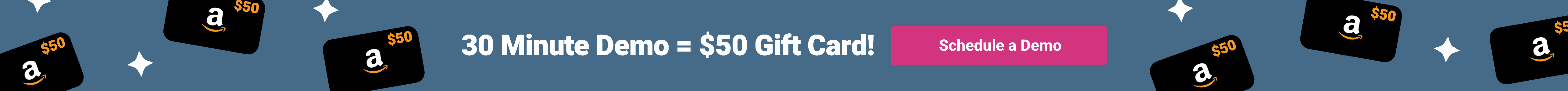 30 Minute Demo = $50 Gift Card